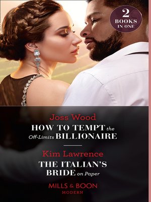 cover image of How to Tempt the Off-Limits Billionaire / the Italian's Bride On Paper